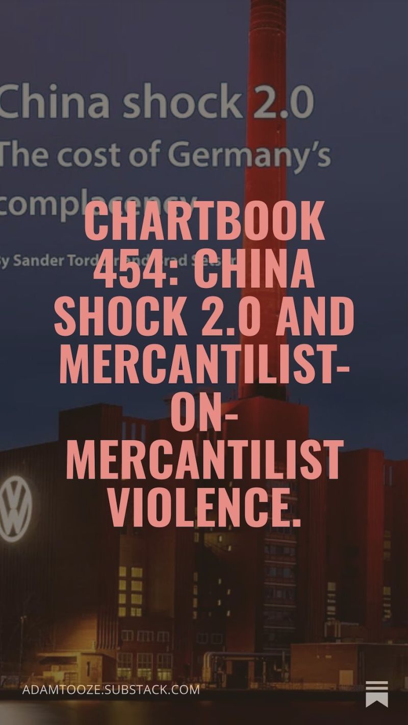 Image for the Tweet beginning: China shock 2.0 and mercantilist-on-mercantilist